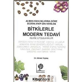 Bitkilerle Modern Tedavi - Ahmet Toptaş