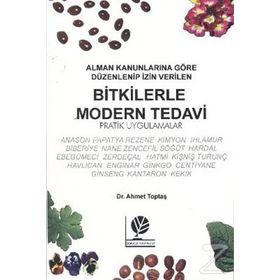 Bitkilerle Modern Tedavi - Ahmet Toptaş