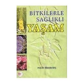 BITKILERLE SAĞLIKLI YAŞAM - DILARA DAL