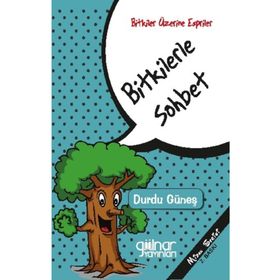 Bitkilerle Sohbet - Durdu Güneş