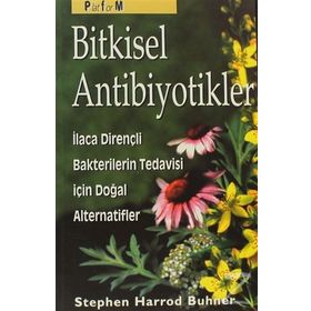 BITKISEL ANTIBIYOTIKLER - STEPHEN HARROD BUHNER