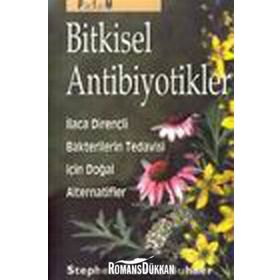 BITKISEL ANTIBIYOTIKLER - STEPHEN HARROD BUHNER