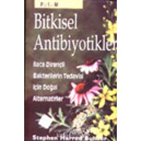 BITKISEL ANTIBIYOTIKLER - STEPHEN HARROD BUHNER