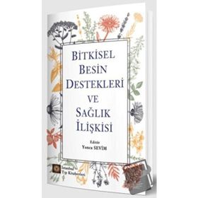 Bitkisel Besin Destekleri ve Sağlık İlişkisi İstanbul Tıp Kitabevleri