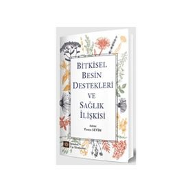 Bitkisel Besin Destekleri ve Sağlık İlişkisi İstanbul Tıp Kitabevleri
