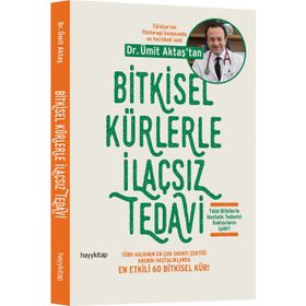Bitkisel Kürlerle İlaçsız Tedavi - Ümit Aktaş