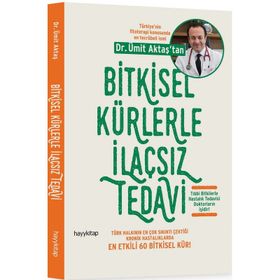 Bitkisel Kürlerle İlaçsız Tedavi - Ümit Aktaş