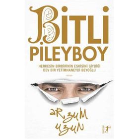 Bitli Pileyboy - Arzum Uzun