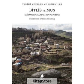 Bitlis ve Muş - Richard G. Hovannisian