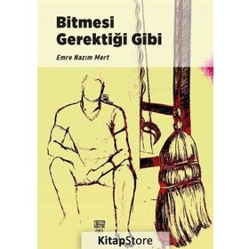 Bitmesi Gerektiği Gibi / Emre Nazım Mert / Notabene Yayınları