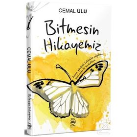 Bitmesin Hikayemiz / Cemal Ulu