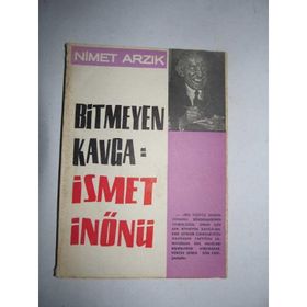 BITMEYEN DEVLET KAVGASI ATATÜRK - İNÖNÜ / İNÖNÜ - BAYAR - İSMET BOZDAĞ