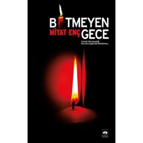 BITMEYEN GECE - MITAT ENÇ