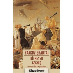 Bitmeyen Geçmiş - Yaakov Shabtai