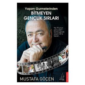 BITMEYEN GENÇLİK SIRLARI - MUSTAFA GÖÇEN