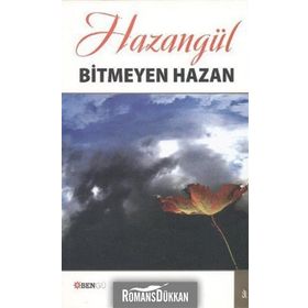 BITMEYEN HAZAN - HAZANGÜL