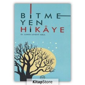 Bitmeyen Hikaye - Lamia Levent Abul