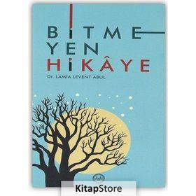 Bitmeyen Hikaye - Lamia Levent Abul