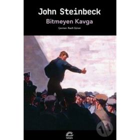 Bitmeyen Kavga - John Steinbeck