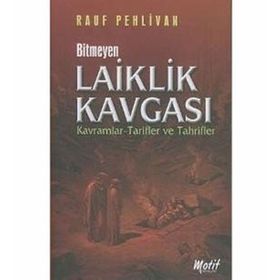 BITMEYEN LAIKLIK KAVGASI KAVRAMLAR TARIFLER VE TAHRIFLER - RAUF PEHLIVAN