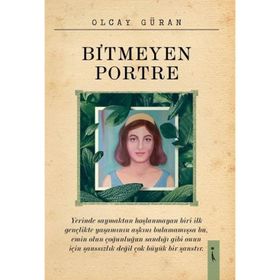 Bitmeyen Portre - Olcay Güran