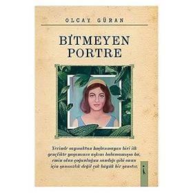 Bitmeyen Portre - Olcay Güran