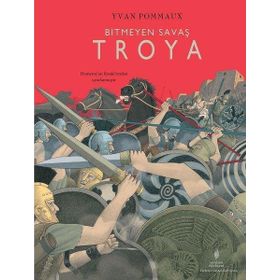 Bitmeyen Savaş Troya - Yordam Edebiyat