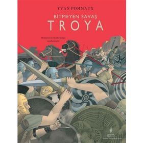 Bitmeyen Savaş Troya - Yordam Edebiyat