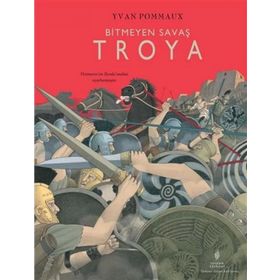 Bitmeyen Savaş Troya - Yordam Edebiyat