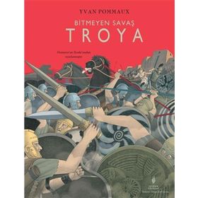 Bitmeyen Savaş Troya - Yordam Edebiyat