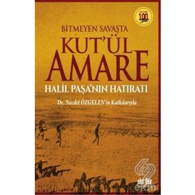 Bitmeyen Savaşta Kut’ül Amare - Eyyüp Bostancı