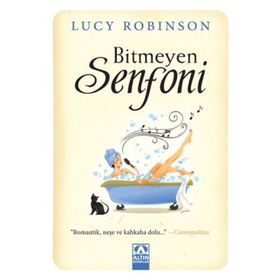 Bitmeyen Senfoni - Lucy Robinson