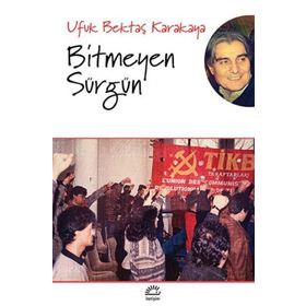 Bitmeyen Sürgün-Ufuk Bektaş Karakaya