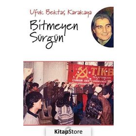 Bitmeyen Sürgün-Ufuk Bektaş Karakaya
