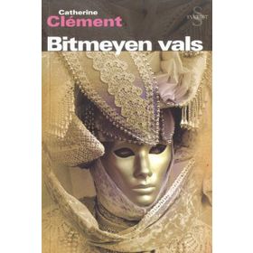 BITMEYEN VALS - CATHERINE CLEMEN