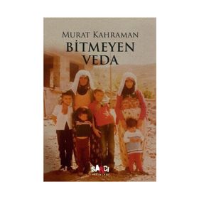 Bitmeyen Veda - Murat Kahraman