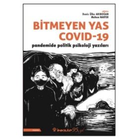 Bitmeyen Yas Covid-19 - Deniz Ülke Arıboğan