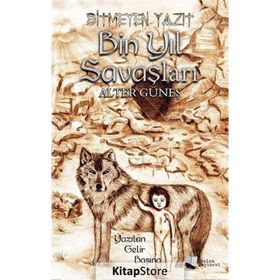 Bitmeyen Yazıt Bin Yıl Savaşları - Alter Güneş