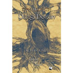 Bitmeyen Yazıt - Yazgı Bozan - Alter Güneş
