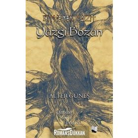 Bitmeyen Yazıt - Yazgı Bozan - Alter Güneş