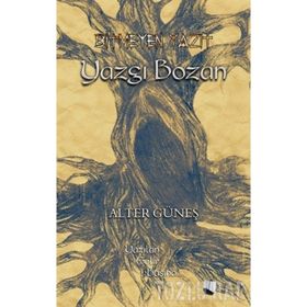 Bitmeyen Yazıt - Yazgı Bozan - Alter Güneş