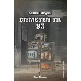 Bitmeyen Yıl 93 - Kemal Doğan