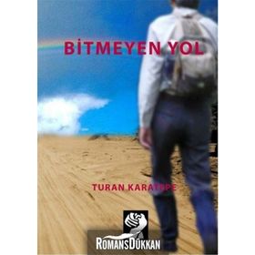 BITMEYEN YOL - TURAN KARATEPE