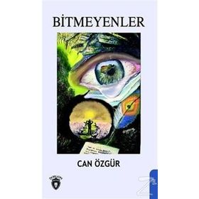 Bitmeyenler - Can Özgür