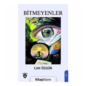 Bitmeyenler - Can Özgür