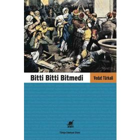 Bitti Bitti Bitmedi - Vedat Türkali