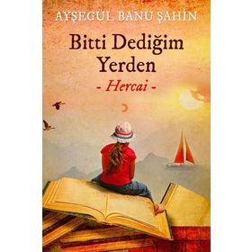 Bitti Dediğim Yerden (Hercai) Ayşegül Banu Şahin