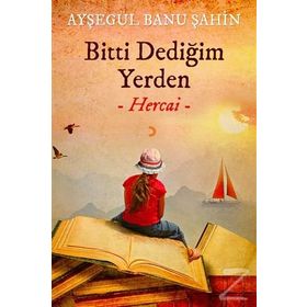 Bitti Dediğim Yerden (Hercai) Ayşegül Banu Şahin