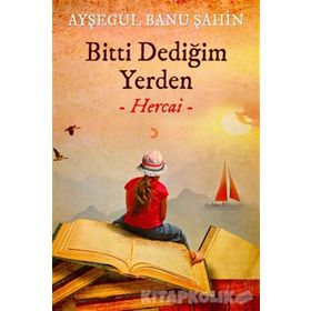 Bitti Dediğim Yerden (Hercai) Ayşegül Banu Şahin