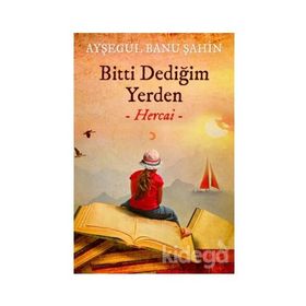 Bitti Dediğim Yerden (Hercai) Ayşegül Banu Şahin